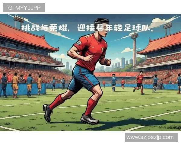 中国足球四国球星争霸赛：聚焦亚洲顶级球员对决与未来发展潜力